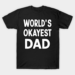 World's Okeyest Dad T-Shirt